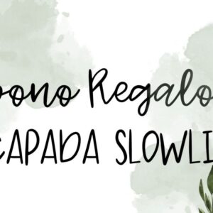 Escapada Slowlife